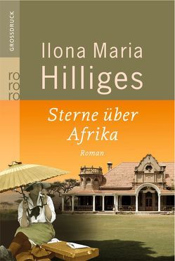 Sterne über Afrika von Hilliges,  Ilona Maria