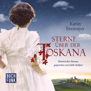 Sterne über der Toskana von Seemayer,  Karin, Stehfest,  Edith