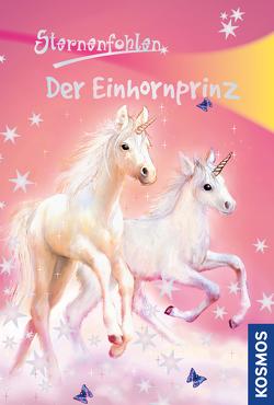 Sternenfohlen, 2, Der Einhornprinz von Chapman,  Linda, Rasch,  Ursula