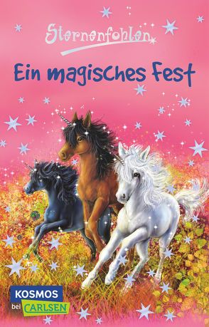 Sternenfohlen 11: Ein magisches Fest von Chapman,  Linda, Rasch,  Ursula, Schröter,  Carolin Ina