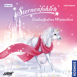 Sternenfohlen (Folge 23): Zauberhaftes Winterfest von Chapman,  Linda, United Soft Media Verlag GmbH