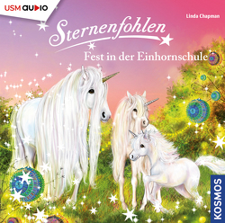 Sternenfohlen (Folge 25): Fest in der Einhornschule von Chapman,  Linda, United Soft Media Verlag GmbH