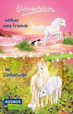 Sternenfohlen: Wolkes neue Freunde / Im Zauberwald (Doppelband) von Chapman,  Linda, Schröter,  Carolin Ina