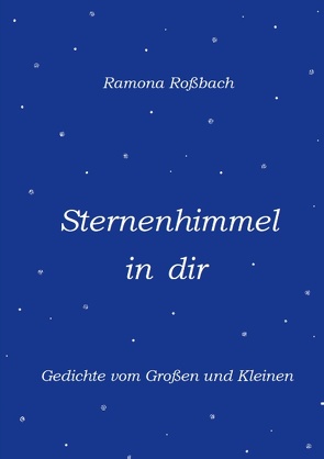 Sternenhimmel in dir von Roßbach,  Ramona