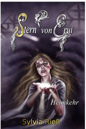 Sternenlied-Saga / Der Stern von Erui von Rieß,  Sylvia