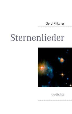 Sternenlieder von Pfitzner,  Gerd