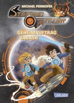 Sternenritter 16: Geheimauftrag Varash von Ernle,  Daniel, Peinkofer,  Michael