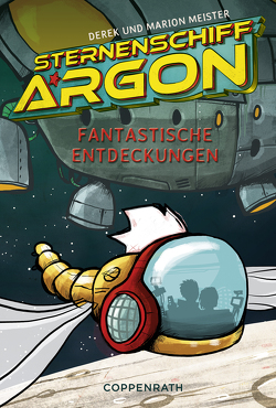 Sternenschiff Argon (Band 1) von Meister,  Derek, Meister,  Marion
