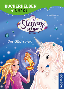 Sternenschweif, Bücherhelden 1. Klasse, Das Glückspferd von Chapman,  Linda, Kühler,  Anna-Lena