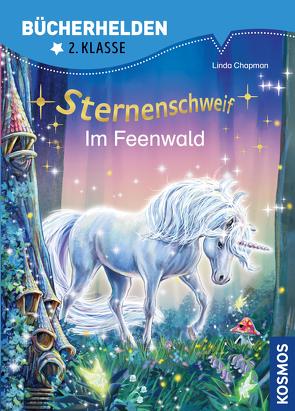 Sternenschweif, Bücherhelden 2. Klasse, Im Feenwald von Chapman,  Linda, Llobet,  Josephine