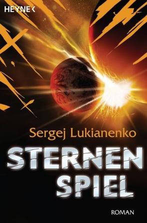 Sternenspiel von Lukianenko,  Sergej, Pöhlmann,  Christiane