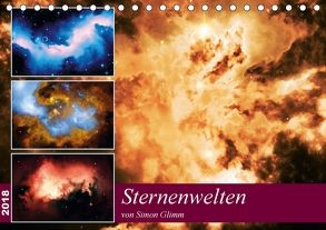 Sternenwelten (Tischkalender 2018 DIN A5 quer) von Glimm,  Simon