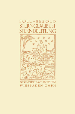 Sternglaube und Sterndeutung von Boll,  Franz