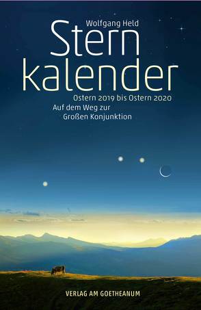 Sternkalender Ostern 2019 bis Ostern 2020 von Held,  Wolfgang