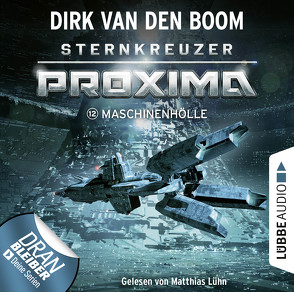 Sternkreuzer Proxima – Folge 12 von Boom,  Dirk van den, Lühn,  Matthias
