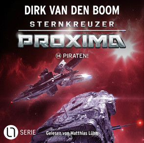 Sternkreuzer Proxima – Folge 14 von Boom,  Dirk van den, Lühn,  Matthias