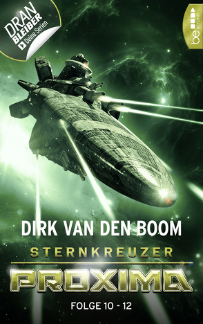 Sternkreuzer Proxima – Sammelband 4 von Boom,  Dirk van den