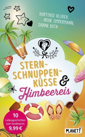 Sternschnuppenküsse und Himbeereis von Both,  Sabine, Brinx/Kömmerling, Fiedler,  Christamaria, Flegel,  Sissi, Schreiber,  Chantal, Ullrich,  Hortense, Zimmermann,  Irene