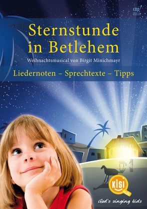 Sternstunde in Betlehem von Minichmayr,  Birgit