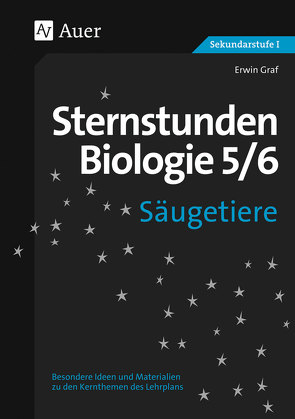 Sternstunden Biologie, Klasse 5/6 von Graf,  Erwin