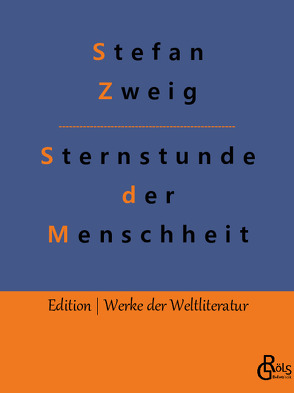 Sternstunden der Menschheit von Zweig,  Stefan