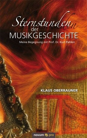 Sternstunden der Musikgeschichte von Oberrauner,  Klaus