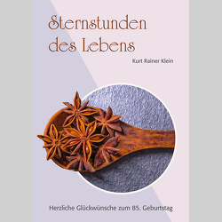 Sternstunden des Lebens von Klein,  Kurt Rainer