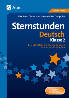 Sternstunden Deutsch – Klasse 2 von Gangkofer, Kunz, Sauer, Zechmeister