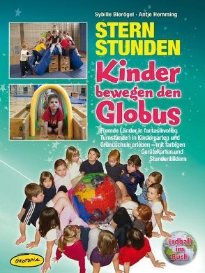 Sternstunden – Kinder bewegen den Globus (Ordner) von Bierögel,  Sybille, Heinlein,  Kerstin, Hemming,  Antje, Limberger,  Patricia