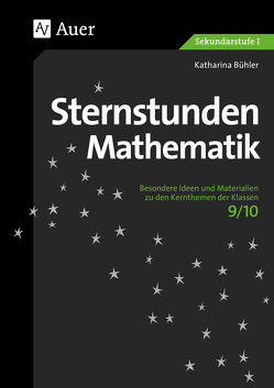 Sternstunden Mathematik 9-10 von Bühler,  Katharina
