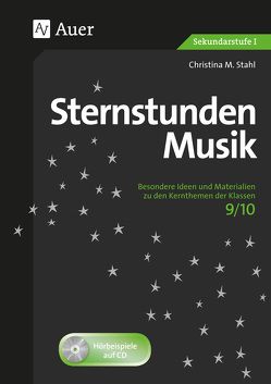 Sternstunden Musik 9/10 von Stahl,  Christina M.
