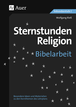 Sternstunden Religion Bibelarbeit von Riess,  Wolfgang