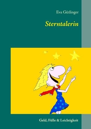 Sterntalerin von Gütlinger,  Eva