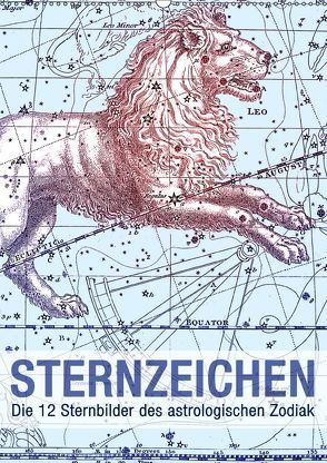 Sternzeichen (Wandkalender 2019 DIN A2 hoch) von bilwissedition.com Layout: Babette Reek,  Bilder: