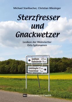 Sterzfresser und Gnackwetzer von Staribacher,  Michael, Wiesinger,  Christian