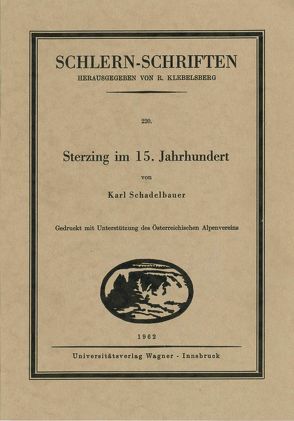 Sterzing im 15. Jahrhundert von Schadelbauer,  Karl