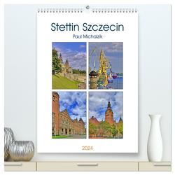 Stettin Szczecin (hochwertiger Premium Wandkalender 2024 DIN A2 hoch), Kunstdruck in Hochglanz von Michalzik,  Paul