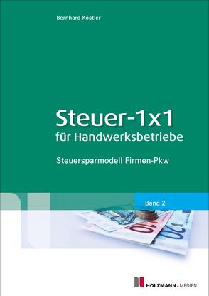 Steuer-1×1 für Handwerksbetriebe von Köstler,  Bernhard