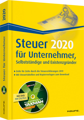 Steuer 2020 für Unternehmer, Selbstständige und Existenzgründer – inkl.DVD von Dittmann,  Willi, Haderer,  Dieter, Happe,  Rüdiger