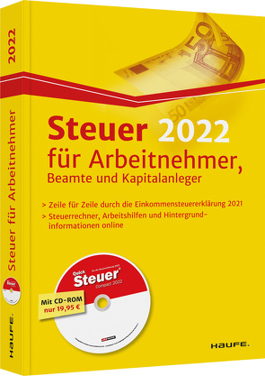Steuer 2022 für Arbeitnehmer, Beamte und Kapitalanleger – inkl. CD-ROM von Dittmann,  Willi, Haderer,  Dieter, Happe,  Rüdiger