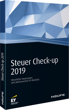 Steuer Check-up 2019 von Bolik,  Andreas S., Franke,  Verona, Kindler,  Cornelia, Ortmann-Babel,  Martina