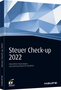 Steuer Check-up 2022 von Bolik,  Andreas S., Franke,  Verona, Käshammer,  Daniel, Kindler,  Cornelia