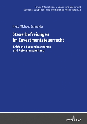 Steuerbefreiungen im Investmentsteuerrecht von Schneider,  Niels Michael