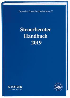 Steuerberater Handbuch 2019 von Deutsches Steuerberaterinstitut e.V.