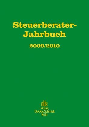 Steuerberater-Jahrbuch 2009/2010 von Fachinstitut der Steuerberater,  Fachinstitut, Günkel,  Manfred, Niemann,  Ursula, Piltz,  Detlev
