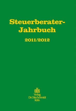 Steuerberater-Jahrbuch 2011/2012 von Günkel,  Manfred, Niemann,  Ursula, Rödder,  Thomas
