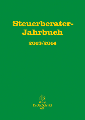 Steuerberater-Jahrbuch 2013/2014 von Günkel,  Manfred, Rödder,  Thomas