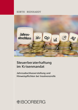 Steuerberaterhaftung im Krisenmandat von Korth,  H.-Michael, Reinhardt,  Frank