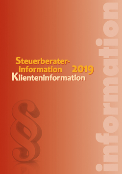 Steuerberaterinformation 2019 von Brogyányi,  Alfred, Edlbacher,  Johannes, Grabenwarter,  Ernst, Höfer,  Alexander, Hubmann,  Nadja, Kermann,  Anton, Maier,  Doris, Philipp,  Gerlinde, Puchinger,  Martin, Rindler,  Reinhard, Seidl,  Wolfgang, Weinzierl,  Christine