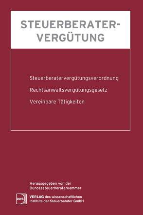 Steuerberatervergütung von Dr. Weiler,  Heinrich, Scaraggi-Kreitmayer,  Annamaria